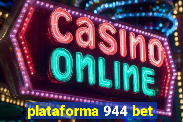 plataforma 944 bet